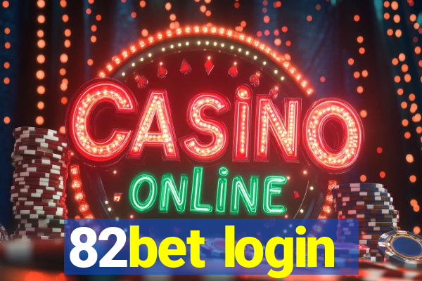 82bet login